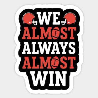 We-almost-always-almost-win-cleveland Sticker